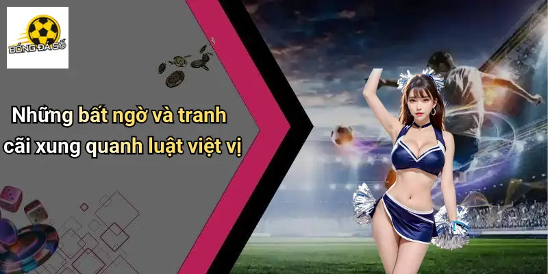Việt Vị Là Gì: Luật, Ý Nghĩa Và Những Pha Hài Hước Bóng Đá 3 Việt Vị Là Gì