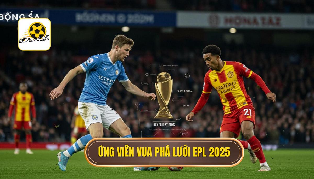 Top Cầu Thủ Ghi Bàn Ngoại Hạng Anh 2025: Cuộc Đua Vua Phá Lưới EPL 1 Phân Tích Các Ứng Viên Hàng Đầu Cho Danh Hiệu Vua Phá Lưới EPL 2025