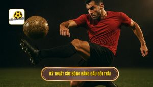 Kỹ thuật sút bóng bằng đầu gối trái