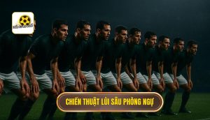 thumb - chiến thuật lùi sâu phòng ngự