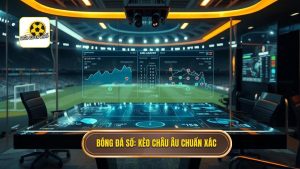 Cách đọc kèo bóng đá theo tỷ lệ châu Âu: Hướng dẫn chi tiết từ chuyên gia